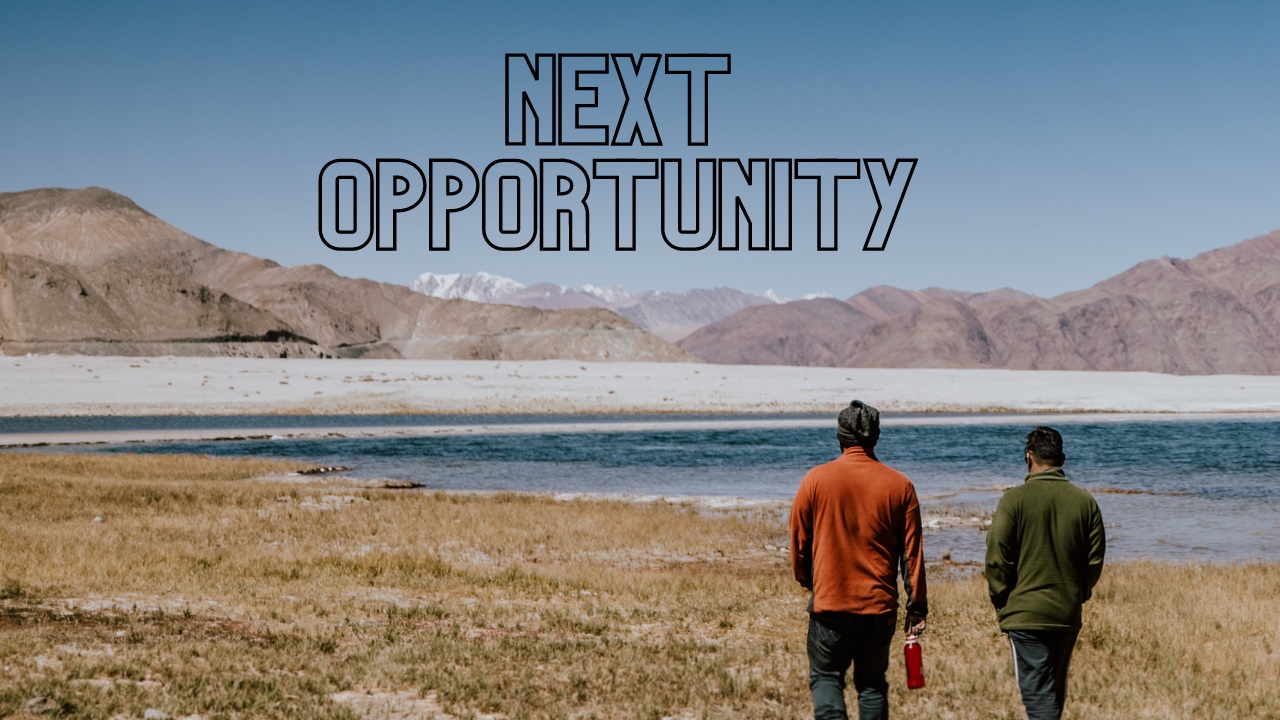 Are you ready for the next opportunity?