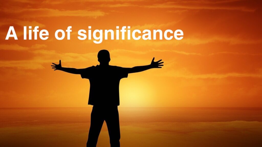 life of significance